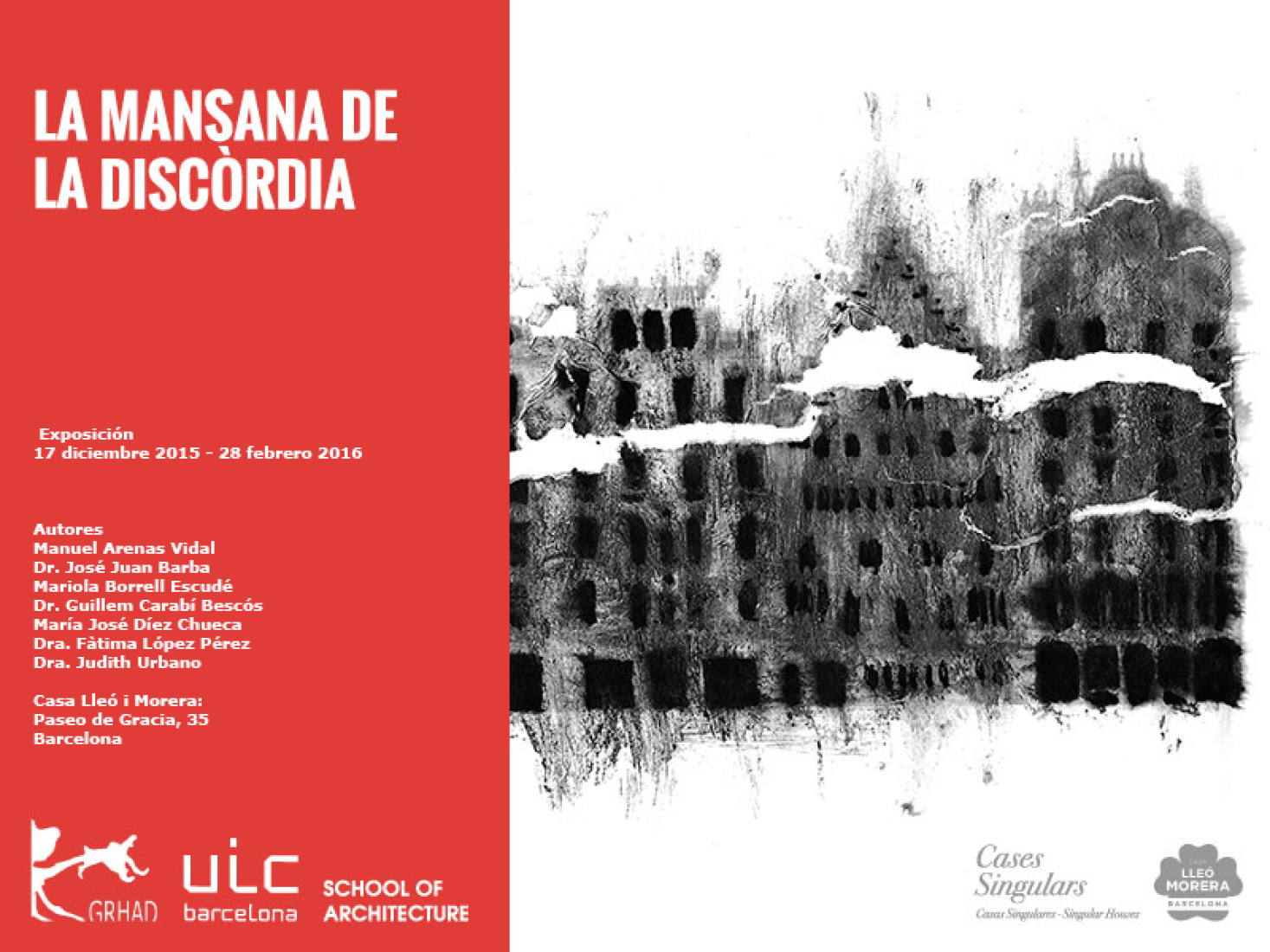 Cartel. "La Mansana de la discordia" en la Casa Lleó i Morera.