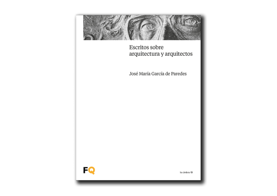 Cover. Writings on architecture and architects. La cimbra 19 by José María García de Paredes