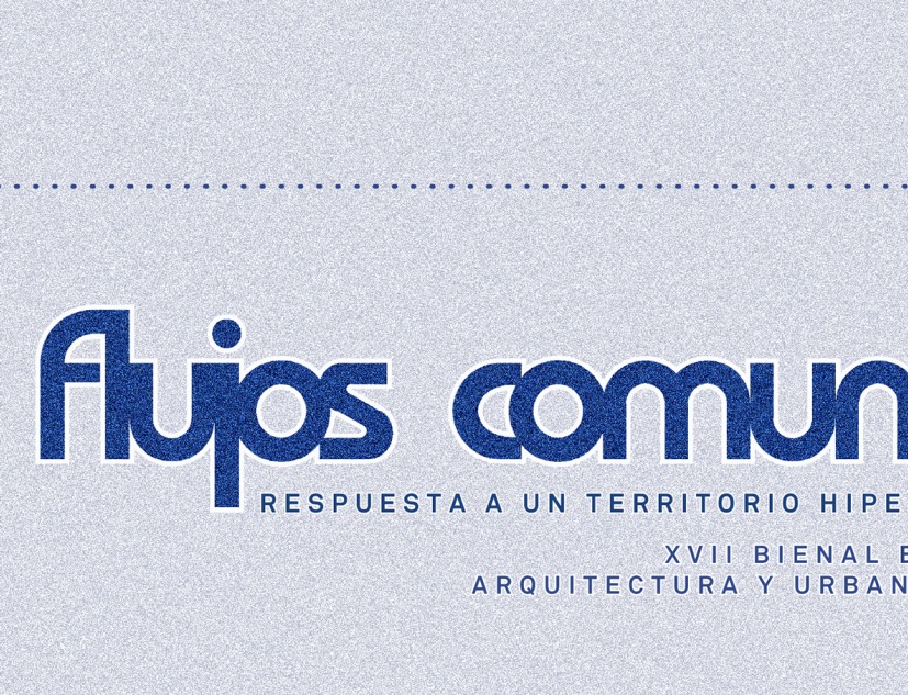 «Flujos comun.es», proyecto de comisariado para la XVII BEAU por Ander Bados Sesma y Miguel Ramón López