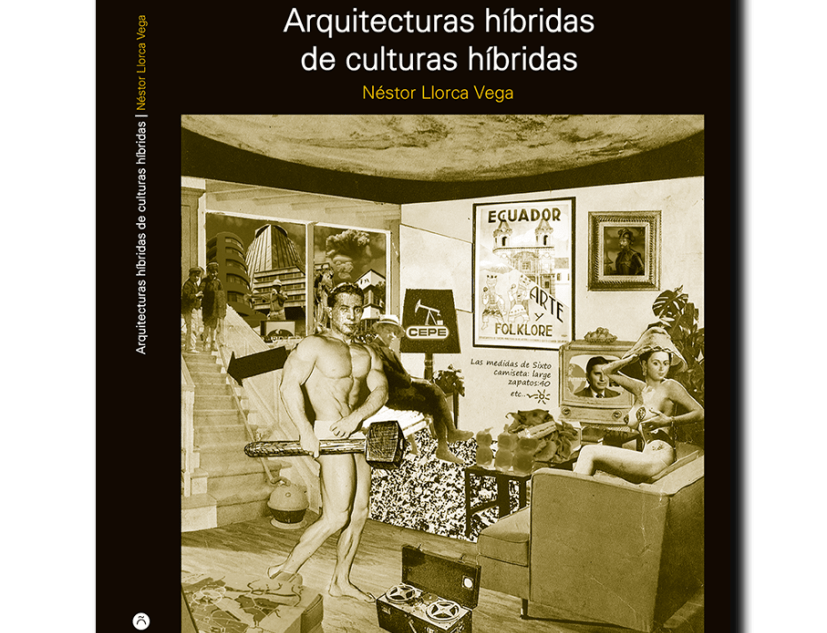 Portada. «Arquitecturas híbridas de culturas híbridas» por Néstor Llorca Vega