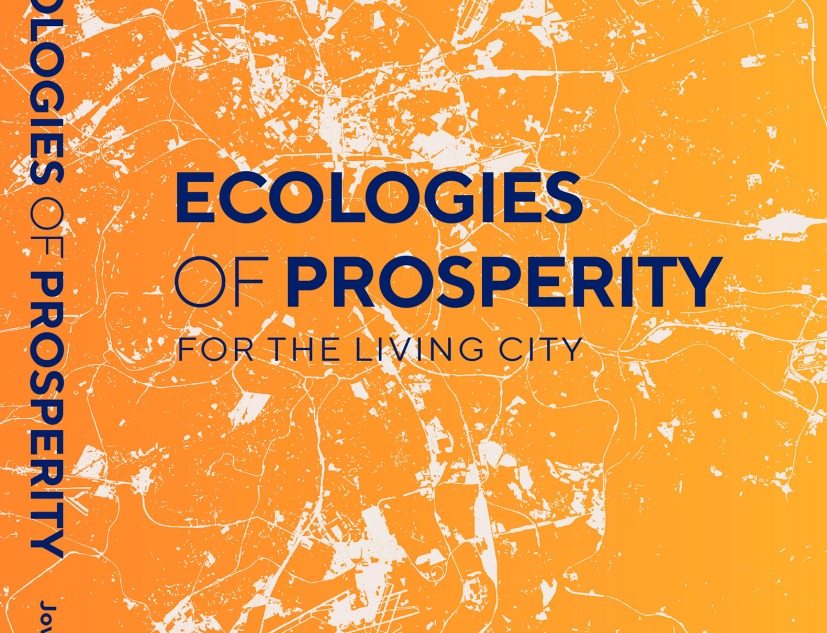 Portada. Ecologies of Prosperity for the living city por Margarita Jover y Alex Wall