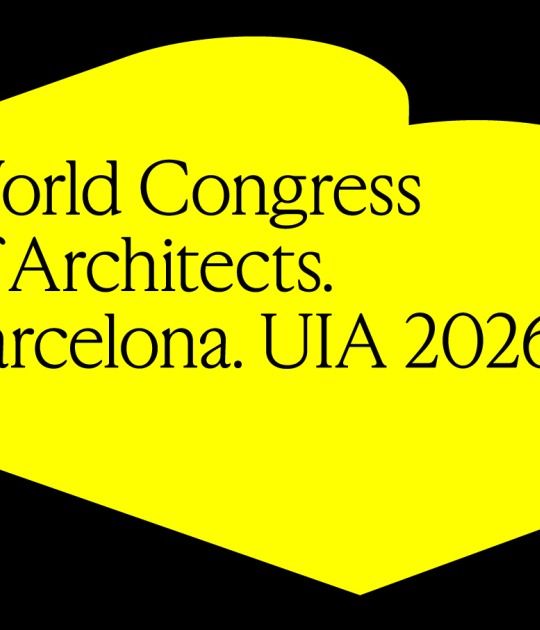 "Becoming. Architectures for a Planet in Transition." UIA World Congress of Architects 2026 Barcelona