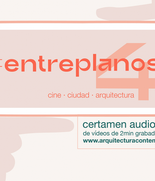 Audiovisual competition "ENTREPLANOS 4: cine. ciudad. arquitectura". Image courtesy of Fundación Arquitectura Contemporánea
