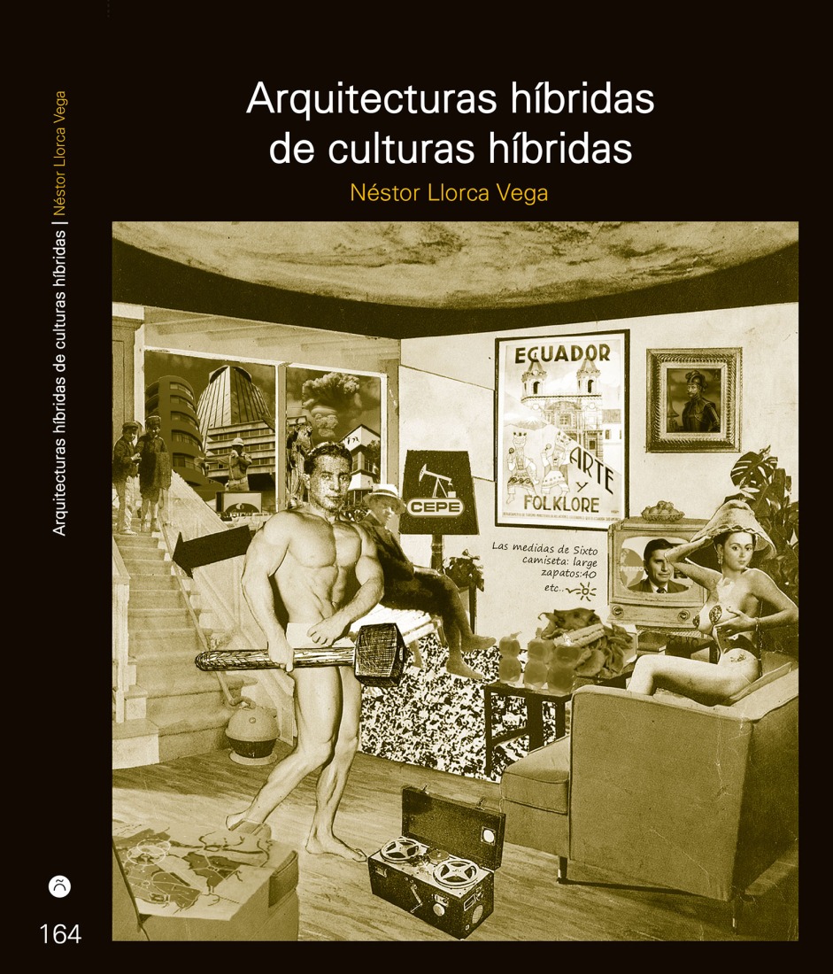 Portada. «Arquitecturas híbridas de culturas híbridas» por Néstor Llorca Vega.