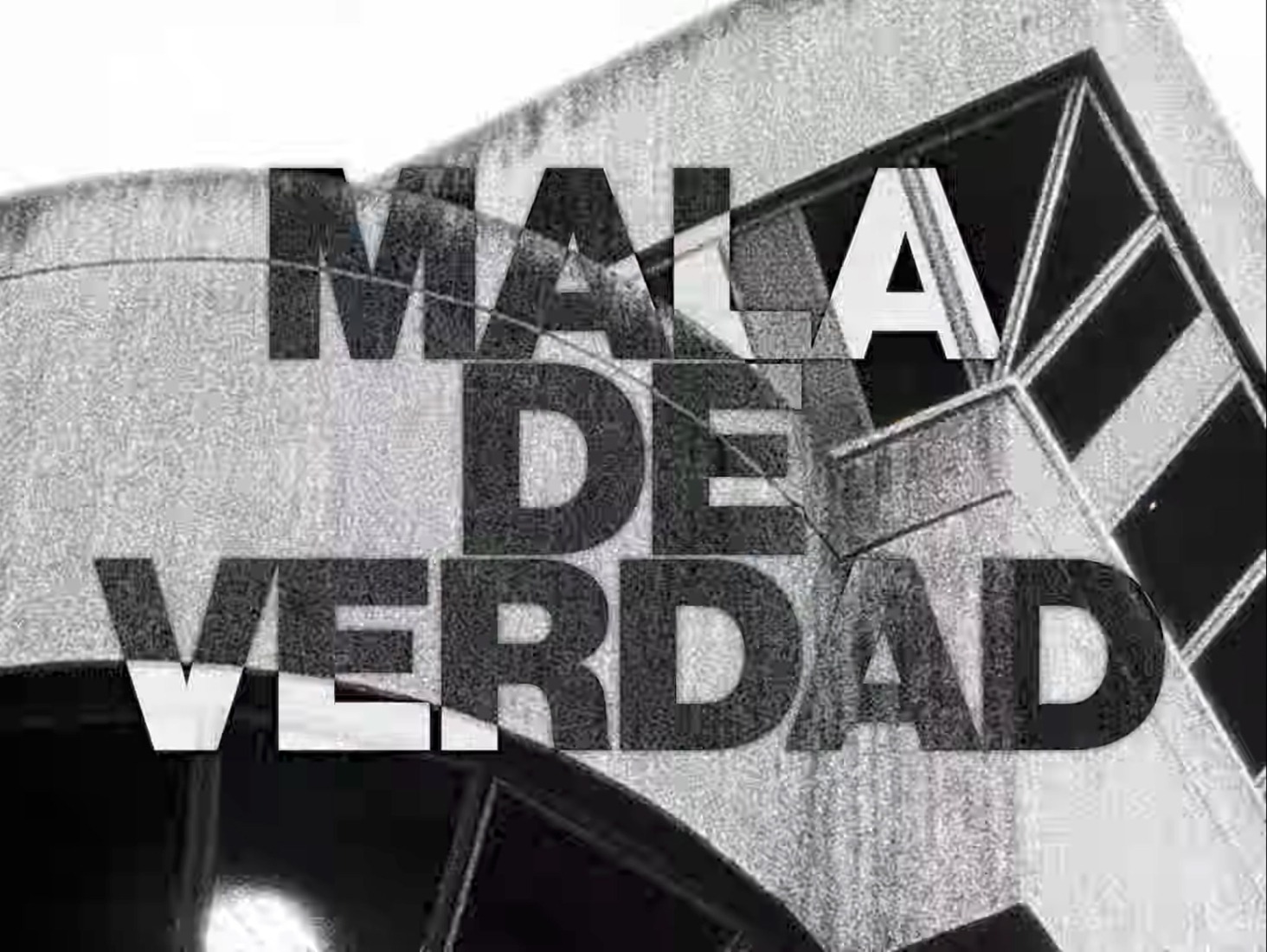 "Mala De Verdad" by La Plazuela.