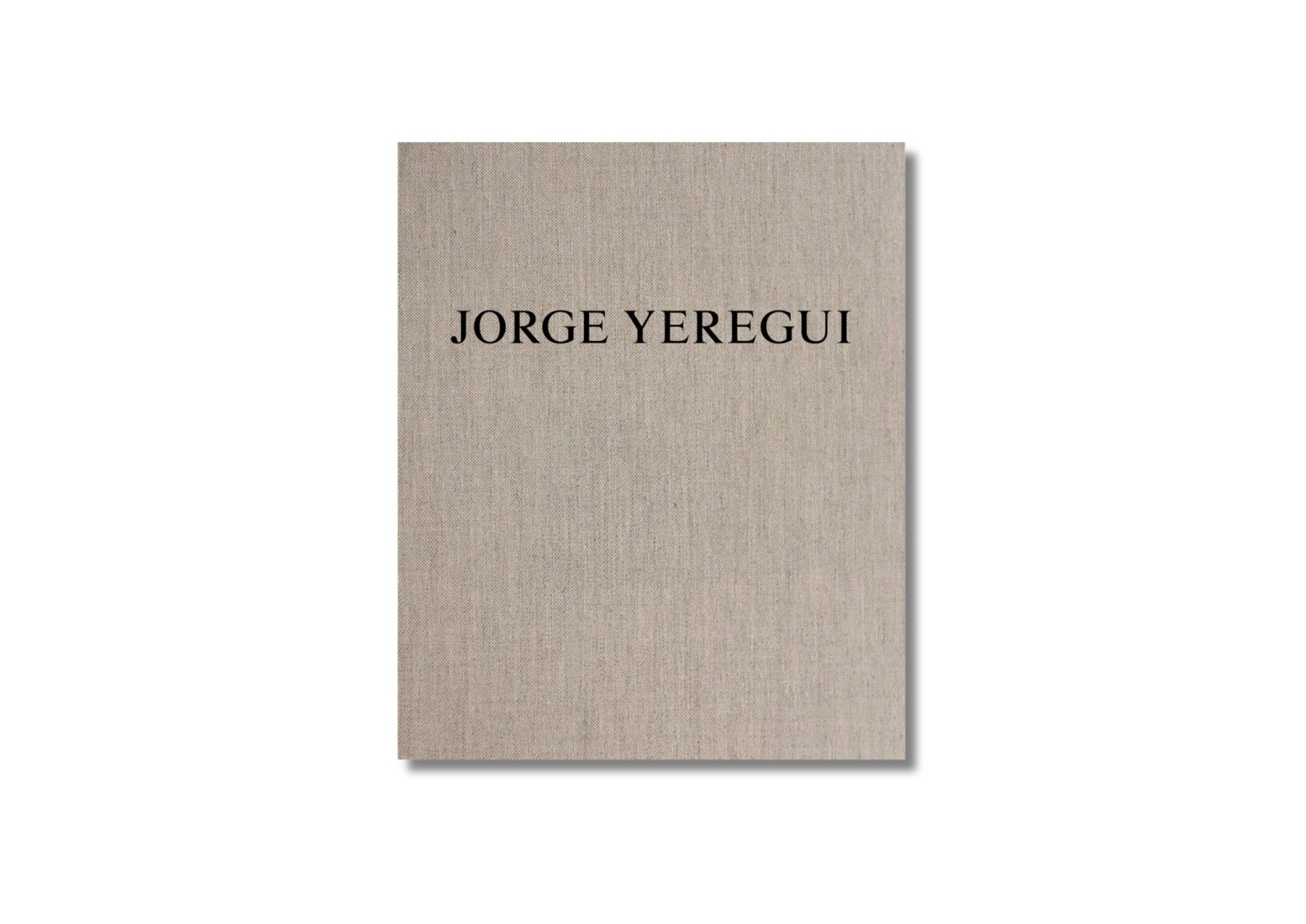 Book cover: "Jorge Yeregui. The Same Places." Published on the occasion of the exhibition of the same name at the ICO Museum, from June 3 to September 6, 2026. Editorial: La Fábrica Editorial