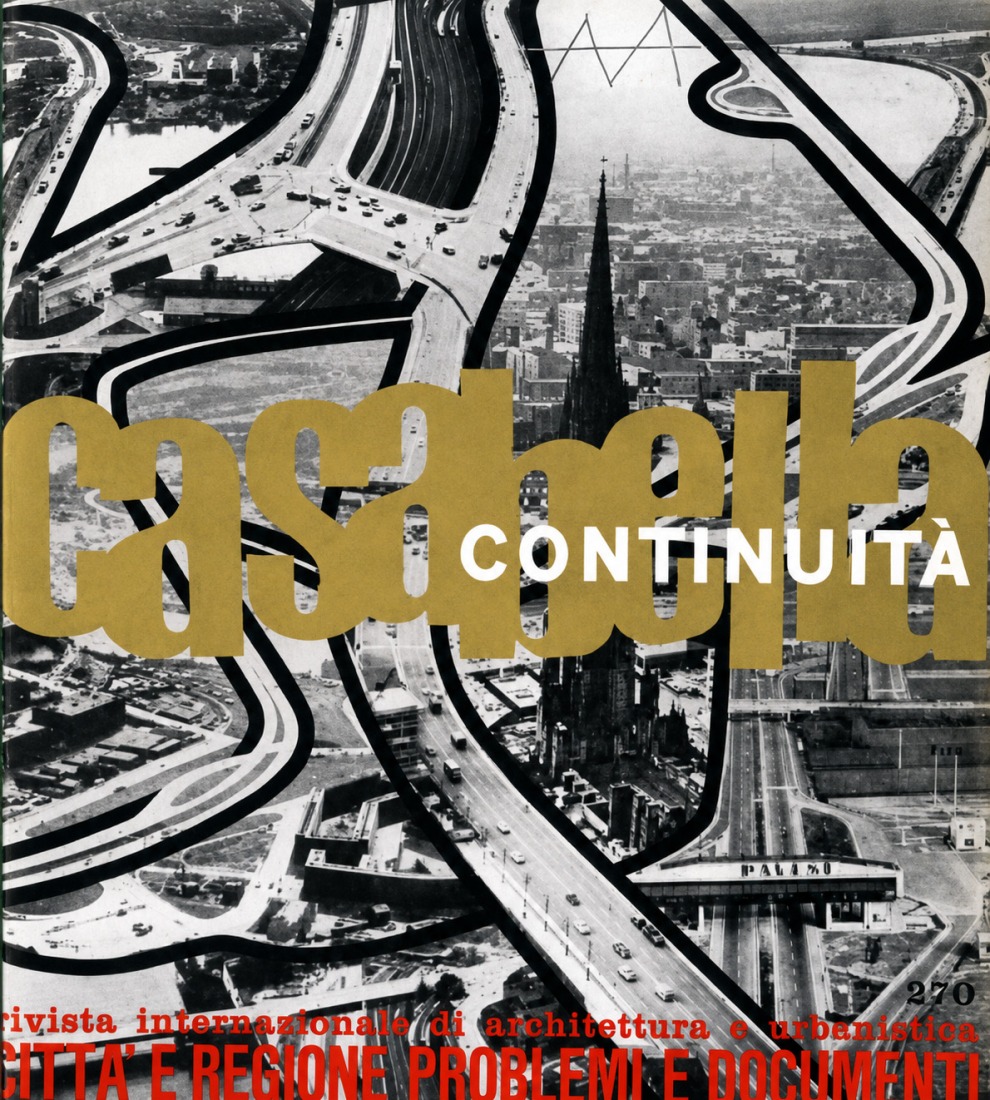 Giorgio Piccinato, Vieri Quilici y Manfredo Tafuri, "La città-territorio: verso una nuova dimensione", Casabella, núm. 270 (1962), pp. 16-25.