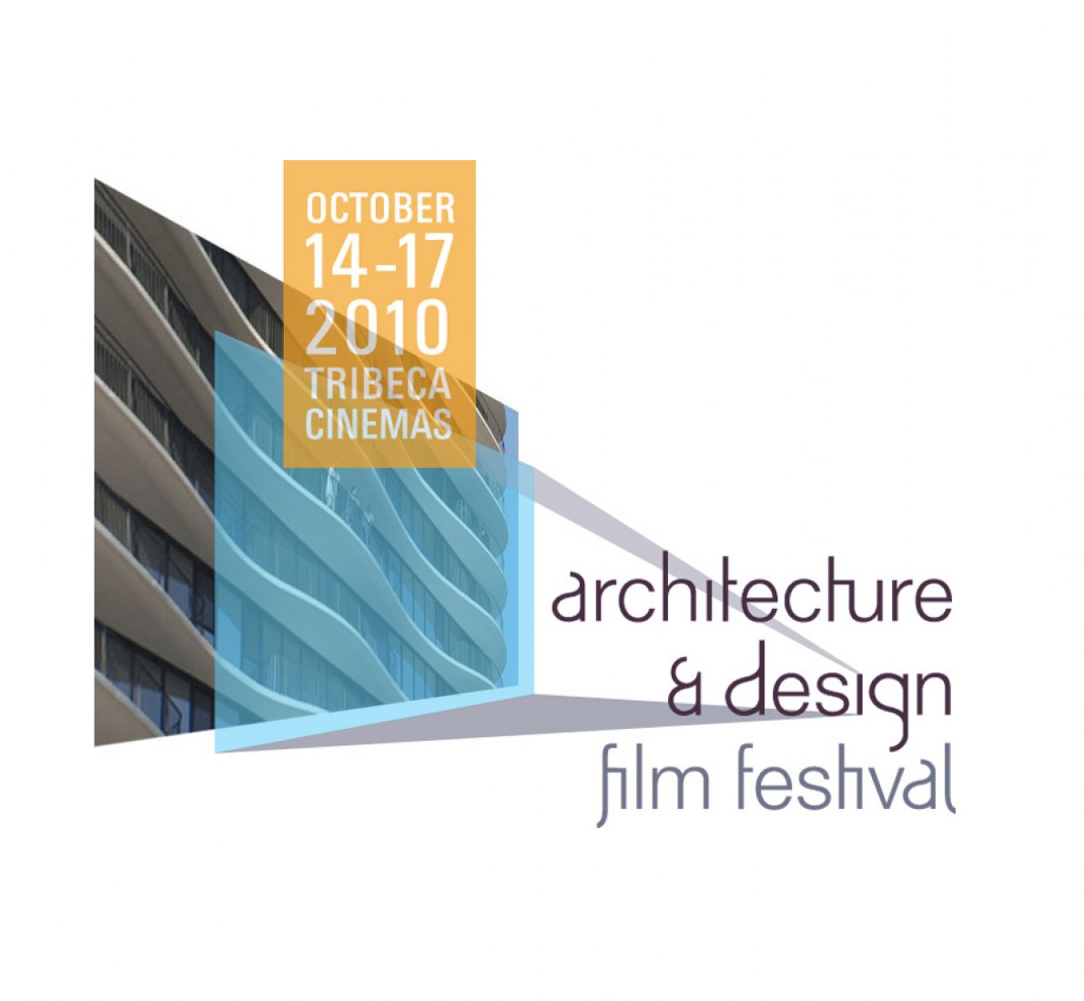 ARCHITECTURE & DESIGN FILM FESTIVAL 2010 Sobre Arquitectura y más