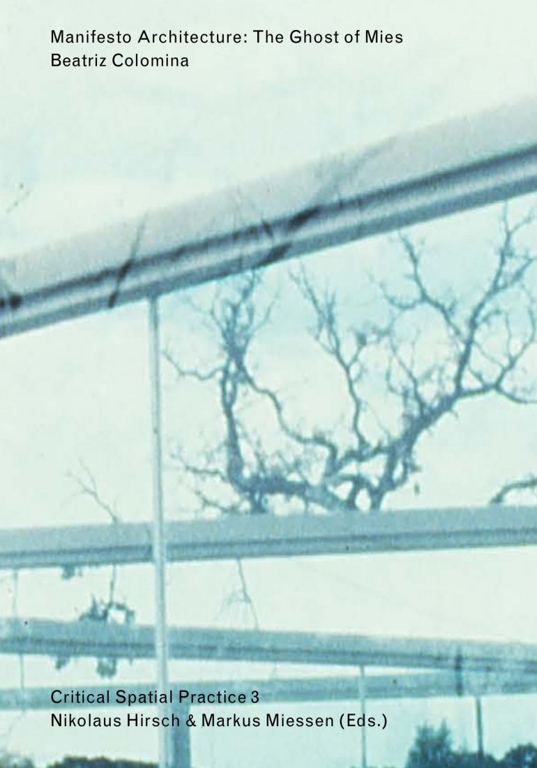 Portada. Manifesto Architecture: The Ghost of Mies. Beatriz Colomina.