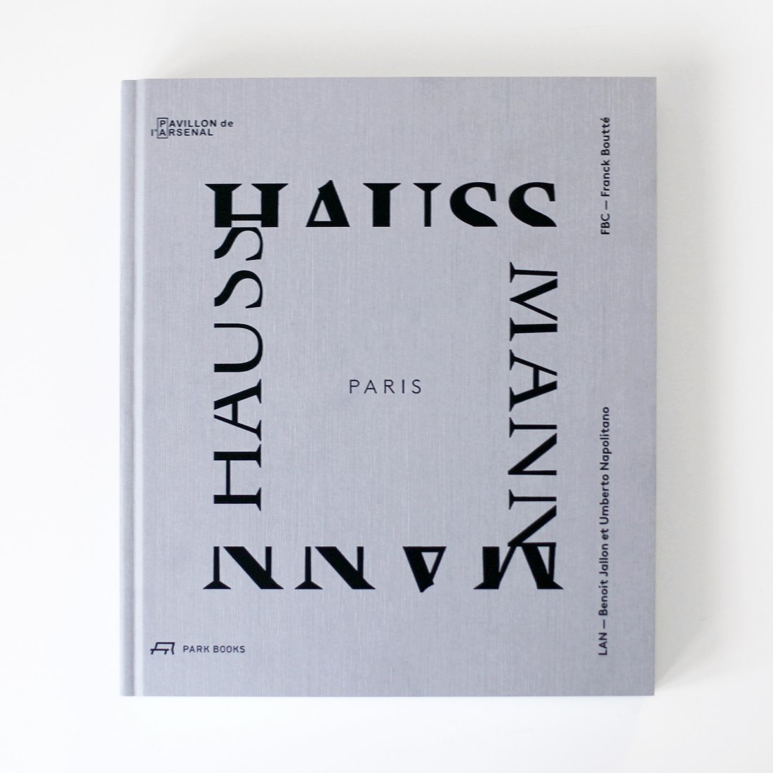 Catálogo. El París de Haussmann. Modèle de ville/Modelo de ciudad. Imagen © cortesía de LAN 
