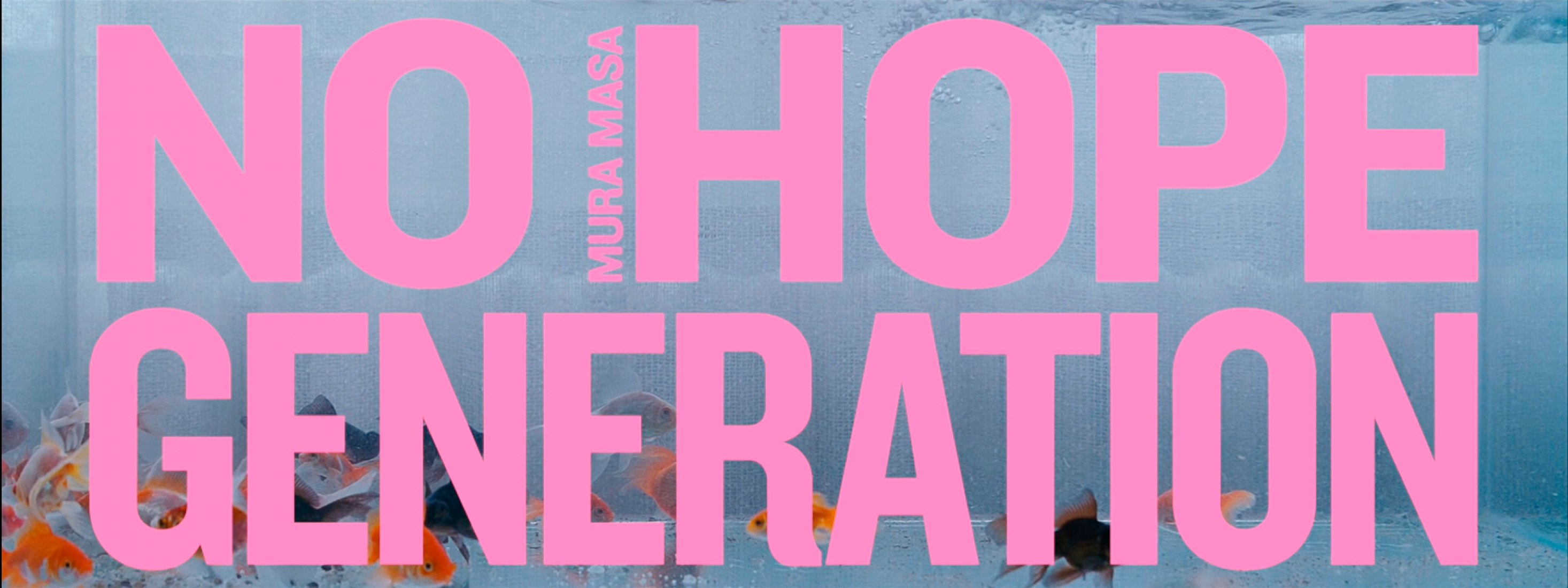 No Hope Generation por Mura Masa