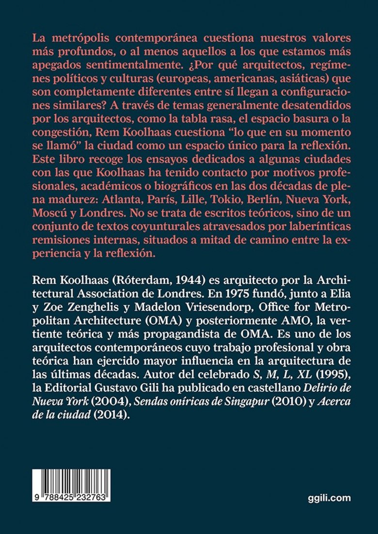 Estudios sobre (lo que en su momento se llamó) la ciudad por Rem Koolhaas. 