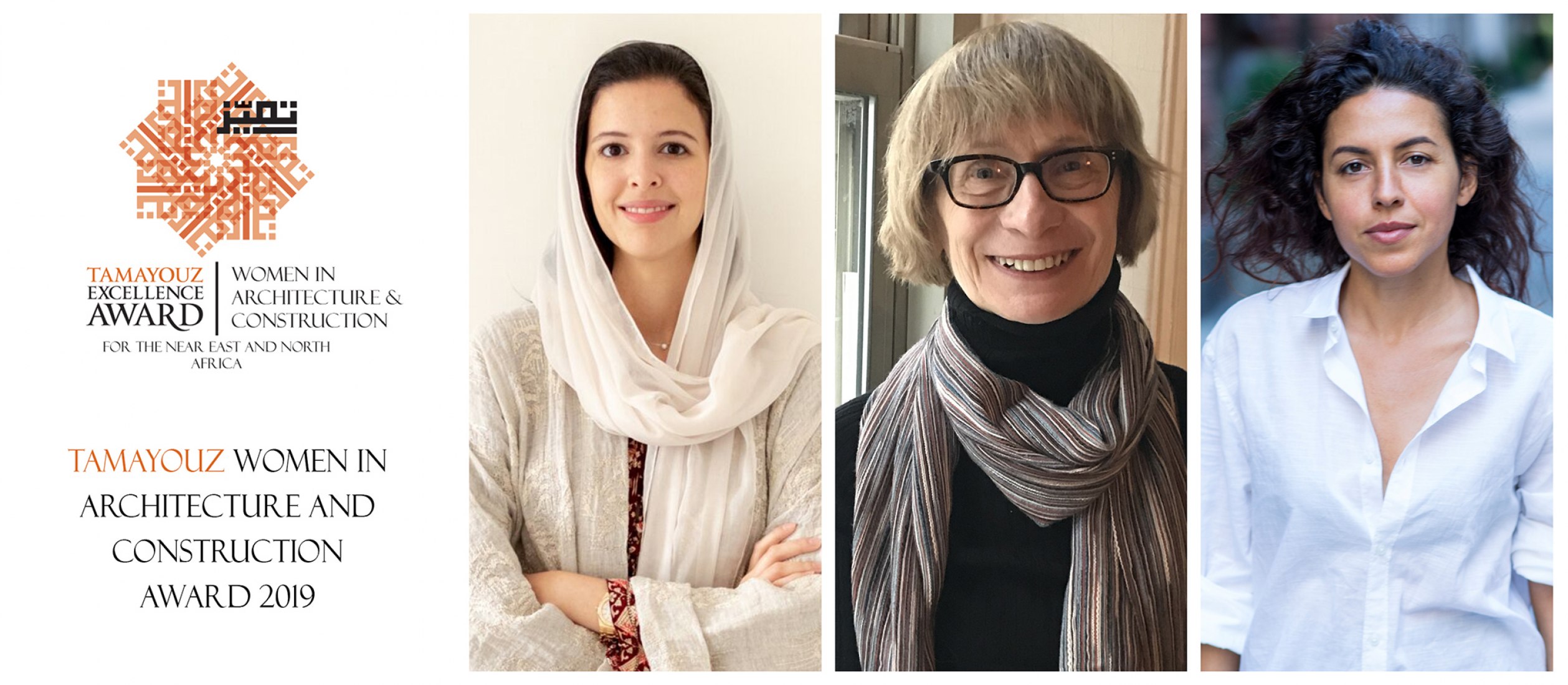 Tamayouz Excellence Award recognizes Dana AlAmri, Dr. Zeynep Celik, and Shahira Fahmy as winners of the 2019 Women in Architecture and Construction Award