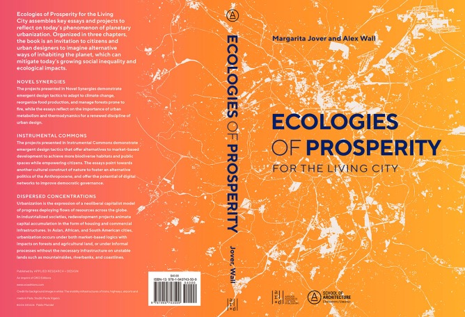 Portada y contraportada. Ecologies of Prosperity for the living city por Margarita Jover y Alex Wall