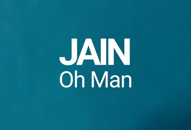 Oh man por Jain